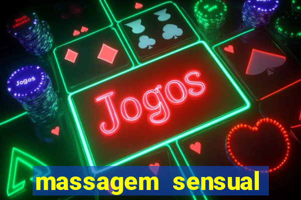 massagem sensual porto alegre